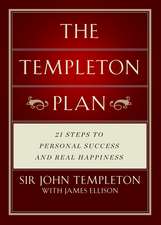 Templeton Plan – 21 Steps to Personal Success and Real Happiness