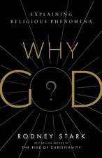 Why God? – Explaining Religious Phenomena