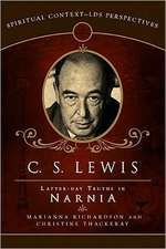 C.S. Lewis: Latter-Day Truths in Narnia