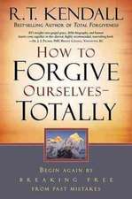 How to Forgive Ourselves - Totally