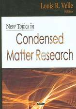 New Topics in Condensed Matter Research