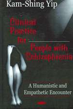 Clinical Practice for People with Schizophrenia