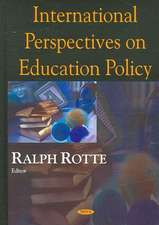 International Perspectives on Education Policy