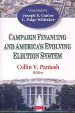 Campaign Financing and America's Evolving Election System