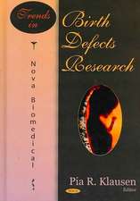 Trends in Birth Defects Research