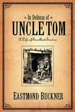 In Defense of Uncle Tom