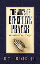 The ABC's of Effective Prayer