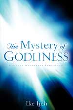 The Mystery of Godliness