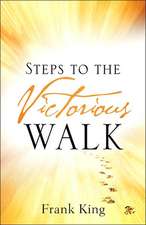 Steps to the Victorious Walk