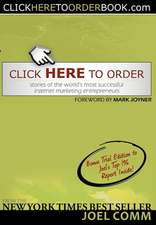 Click Here to Order: Stories of the World's Most Successful Internet Marketing Entrepreneurs