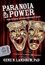 Paranoia & Power: Fear & Fame of Entertainment Icons