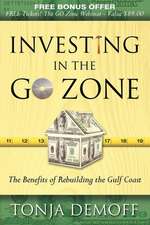 Investing in the Go Zone: The Benefits of Rebuilding the Gulf Coast