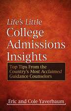 Life's Little College Admissions Insights