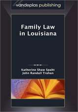 Family Law in Louisiana, First Edition 2009