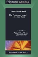 Uranium in Iraq: The Poisonous Legacy of the Iraq Wars