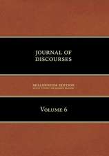 Journal of Discourses, Volume 6