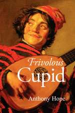 Frivolous Cupid