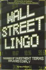 Wall Street Lingo: Thousands of Investment Terms Explained Simply