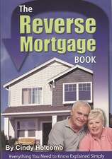 The Reverse Mortgage Book