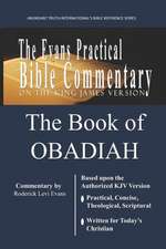 The Book of Obadiah: The Evans Practical Bible Commentary