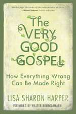 The Very Good Gospel