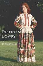 Destiny's Dowry