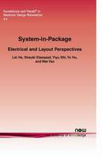 System-In-Package: Electrical and Layout Perspectives