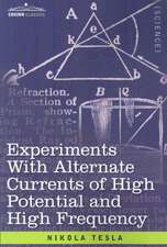 Experiments with Alternate Currents of High Potential and High Frequency