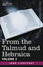 From the Talmud and Hebraica, Volume 3