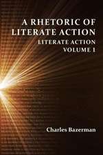 A Rhetoric of Literate Action