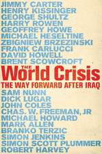 The World Crisis: The Way Forward After Iraq