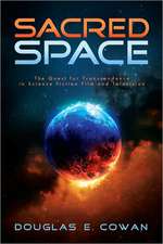 Sacred Space: The Quest for Transcendence in Science Fiction Film and Television