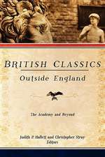 British Classics Outside England: The Academy and Beyond