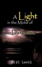 A Light in the Midst of Darkness