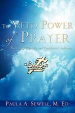 The Veto Power of Prayer