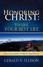 Honoring Christ: To Live Your Best Life