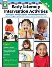 Early Literacy Intervention Activities: Research-Based Instructional Strategies That Promote the Development of Reading, Writing, and Spelling Skills