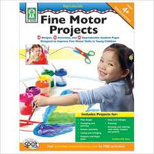 Fine Motor Projects, Grades Pk - 2