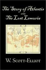 The Story of Atlantis and the Lost Lemuria