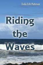 Riding The Waves
