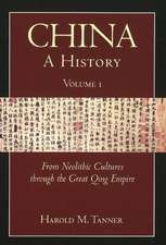 China: A History (Volume 1)