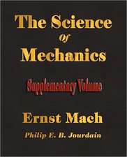 The Science of Mechanics - Supplementary Volume