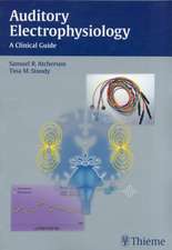 Auditory Electrophysiology – A Clinical Guide