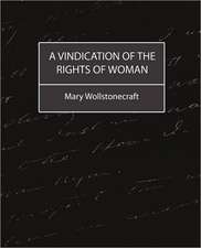 A Vindication of the Rights of Woman