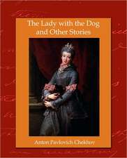 The Lady with the Dog and Other Stories