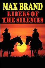 Riders of the Silences