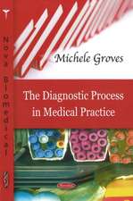 Diagnostic Process in Medical Practice