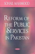 Reform of the Public Services in Pakistan