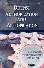 Defense Authorization and Appropriation