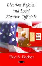 Election Reform and Local Election Officials